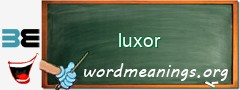 WordMeaning blackboard for luxor